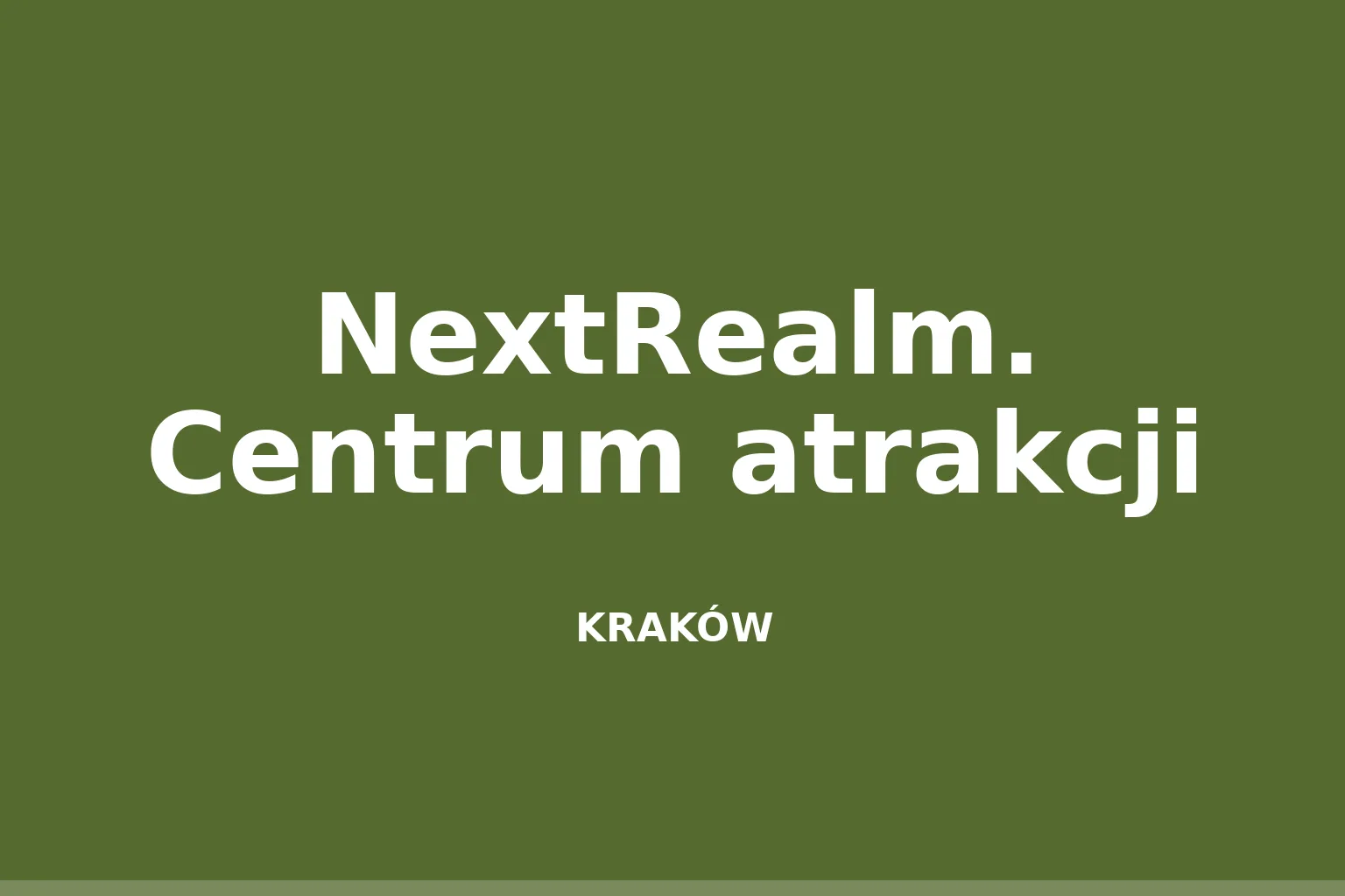 NextRealm. Centrum atrakcji