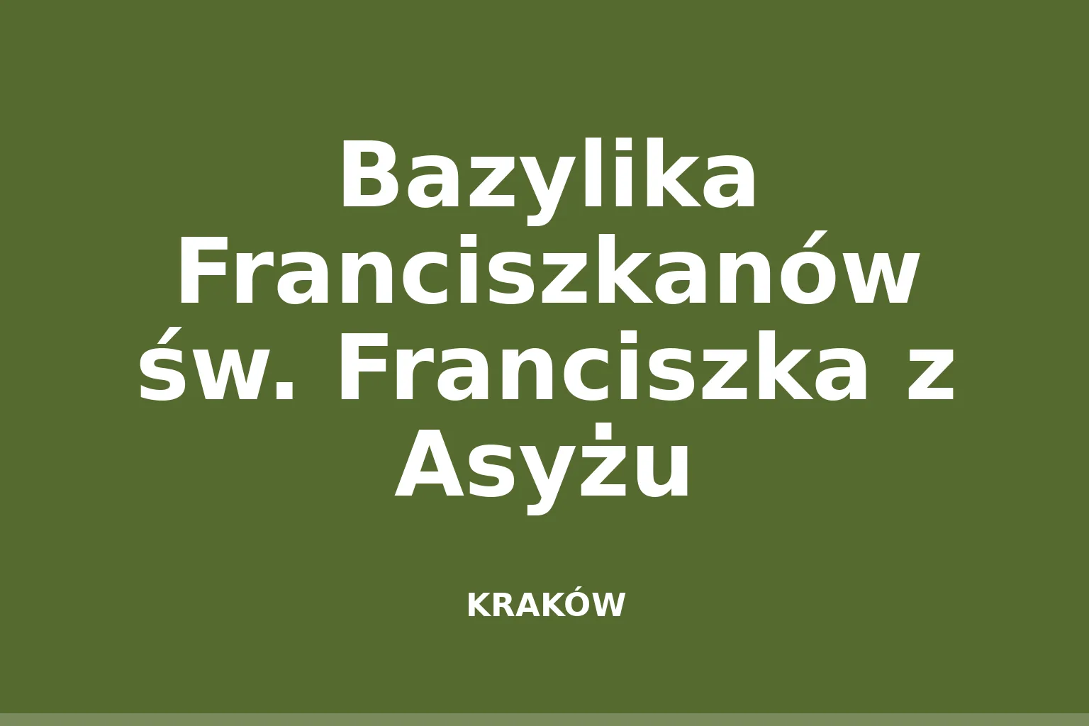 Bazylika Franciszkanów św. Franciszka z Asyżu