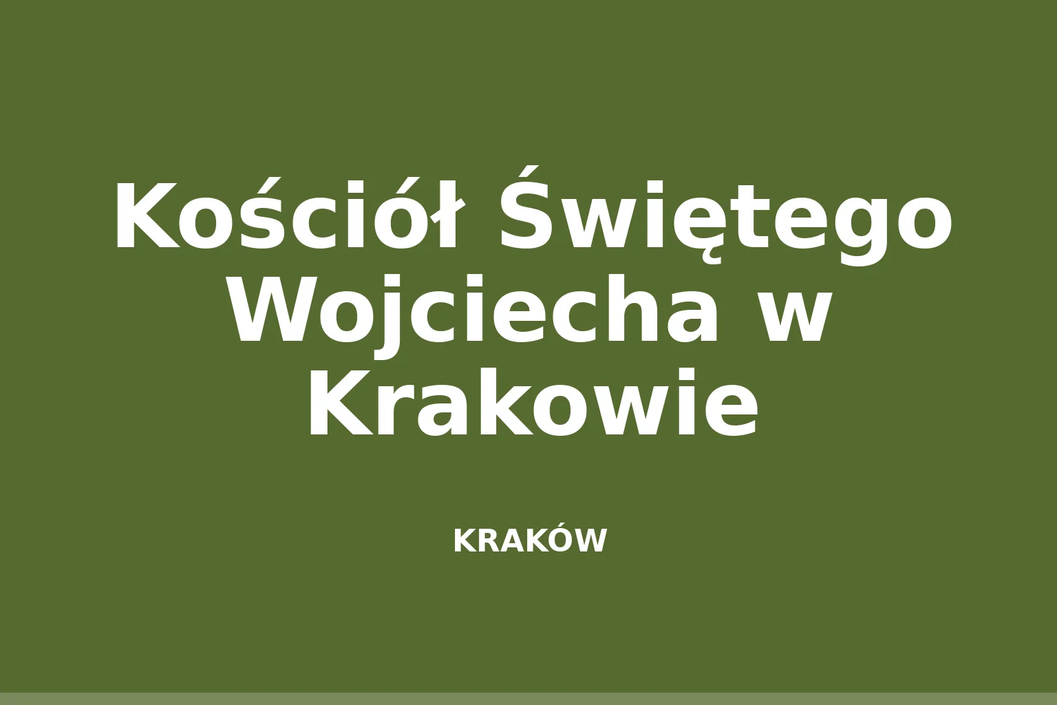 Kościół Świętego Wojciecha w Krakowie