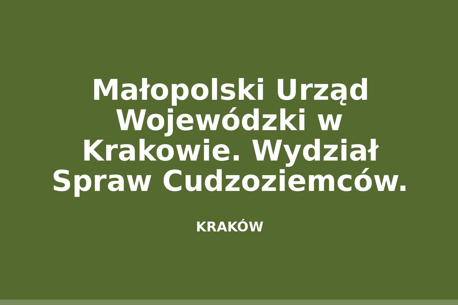 Małopolski Urząd Wojewódzki w Krakowie. Wydział Spraw Cudzoziemców.